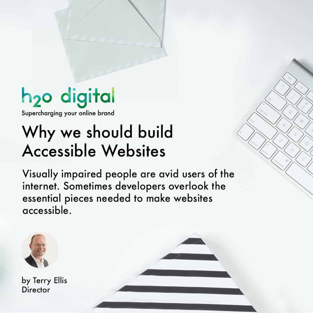 Why-we-should-build-Accessible-Websites-Nottingham-h2o-digital